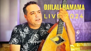 Djilali Hamama Live 2024 [upl. by Curnin89]