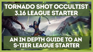 Tornado Shot Occultist 316 League Starter Guide [upl. by Nirro]