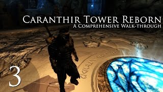 Caranthir Tower Reborn  Part 3 [upl. by Noremac]