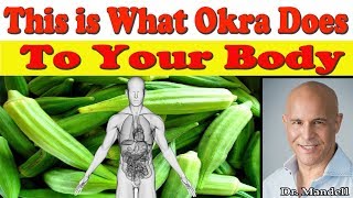 This is What Okra Does to Your Body  Dr Alan Mandell DC [upl. by Manno438]