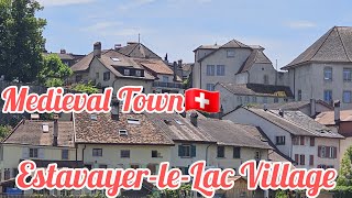 Switzerland🇨🇭Estavayerle LacThe Medieval Town mustvisit swissvillage [upl. by O'Donoghue]