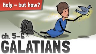 Galatians 56  You are free Now live it Bible Galatians [upl. by Eetsud]