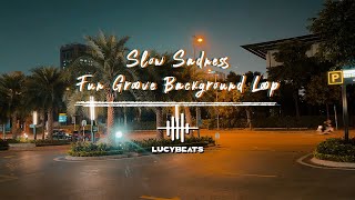 Fun Groove Background Loop Slow Sadness  The Chillest Way for Relaxing Time  Ep 15 [upl. by Eyr]