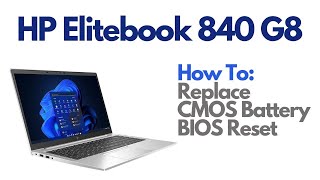 How To Reset BIOS  Replace CMOS Battery  HP Elitebook 840 G8 Laptop Computer [upl. by Rabush]