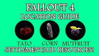 Fallout 4  Location Guide  SettlementAid Resources  Tato  Corn amp Mutfruit [upl. by Boyse]