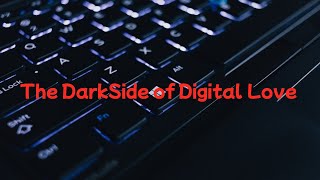 Dark Side Of Digital Love  Online Dating Dangers Exposed [upl. by Claudetta]