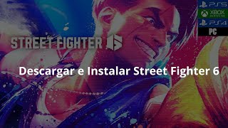 Descargar e Instalar Street Fighter 6 Demo [upl. by Tahp]