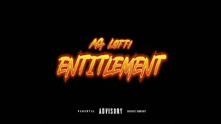 AG Lotti  ENTITLEMENT Official Audio [upl. by Annirac307]