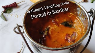 Brahmins wedding style Pumpkin Sambar Recipe 😋 [upl. by Martella319]