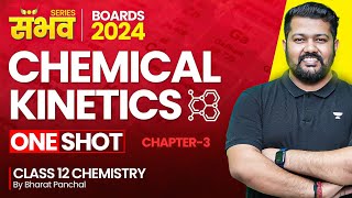 Chemical Kinetics Class 12 🔥😨  One Shot  Class 12 Chemistry Chapter 3  Boards 2024  Bharat Sir [upl. by Hamon]