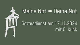 Meine Not  Deine Not  Gottesdienst am 17112024 [upl. by Clovis]