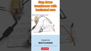 Step down transformer with laminated core [upl. by Heisel]