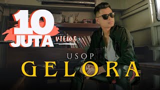 Usop  Gelora Official Music Video [upl. by Damicke]