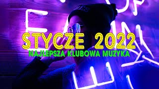 NAJLEPSZA KLUBOWA MUZYKA 2022 ❌ MUZYKA NA IMPREZĘ 2022 ❌ NAJLEPSZE KLUBOWE HITY ✅ STYCZEŃ 2022 [upl. by Lough123]