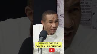 MIGUEL ORTEGA CONTRA LAS CUERDAS 🥊🥊 [upl. by Lashoh]