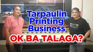 EP012  Ok pa ba ang Negosyong Tarpaulin Printing Ngayon [upl. by Saticilef]