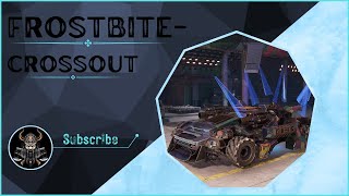 Frostbite  Crossout [upl. by Yttocs]