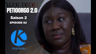 Série  Woudiou Peetiorgo 20 saison 2 Episode 82 [upl. by Yelrebmyk]