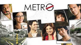 Life in a Metro 2007 Hindi Full Movie [upl. by Hotchkiss]