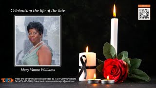 Celebrating the life of Mary Vanna Williams [upl. by Irahs]