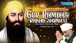 GUR RAMDAS RAKHO SHRNAYI  BHAI GURPREET SINGH RINKU VEERJI  AMRITVELA TRUST  8th DECEMBER 2023 [upl. by Ezra]