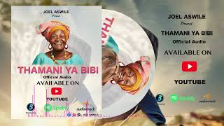 Joel AswileTHAMANI YA BIBIOfficial audio 255 743 901 961Pro by Joeh JB REC Tz🇹🇿 [upl. by Madda27]