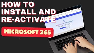 HOW TO INSTALL AND REACTIVATE MICROSOFT OFFICE 365 [upl. by Schwenk]