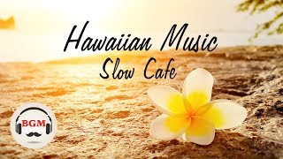 Relaxing Hawaiian Music  Chill Out Background Instrumentals for Work Study [upl. by Lehcar707]