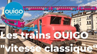 Les trains quotOUIGO vitesse classiquequot [upl. by Eceinwahs]