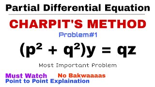 15 Charpits Method  Complete Concept amp Problem1  PDE  Most Important Problem [upl. by Olethea37]