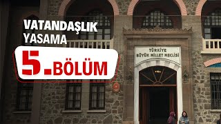 VATANDAŞLIK  YASAMA  5BÖLÜM [upl. by Aleuqahs719]