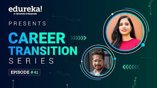 Career Transition  Episode 41  Data Science and AI PG Course  Edureka reviews [upl. by Beret691]