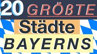 Die 20 größten Städte Bayerns [upl. by Ahseinad]