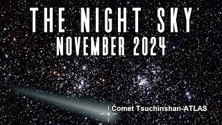 The Night Sky  November 2024  Comet TsuchinshanATLAS  Solar Flares  Saturn Occultation [upl. by Adniles692]