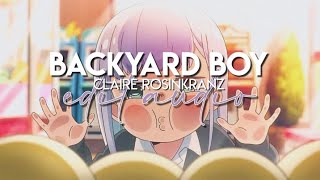 edit audio  backyard boy claire rosinkranz [upl. by Calisa]