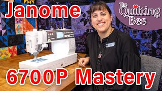 Janome 6700P Full Mastery Class with Grace [upl. by Yeslaehc]