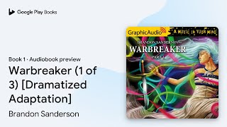 Warbreaker 1 of 3 Dramatized Adaptation by Brandon Sanderson · Audiobook preview [upl. by Philcox852]