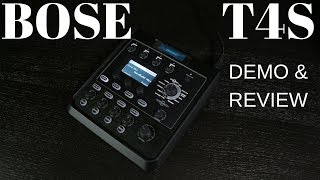 BOSE T4S ToneMatch  Demo amp Review [upl. by Dirtsa]