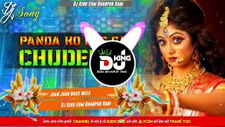 Panda Ko Lag Gai Chudelan  Hard Edm Mix New Bhakti Song  Navratri dj remix songs  Dj Remix Song [upl. by Hanley]