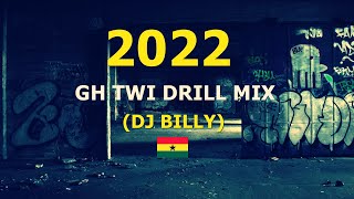 2022 GH Twi Drill Trap Mix DJ BiLLy [upl. by Eitsud]