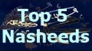 Top 5 Nasheeds by Ahmed Bukhatir  Islamic Nasheeds [upl. by Bushey797]