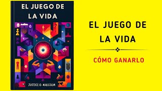 El Juego De La Vida Cómo Ganarlo  Audiolibro [upl. by Leverick]