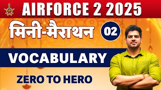 English AIRFORCE 22025 Mini Marathon 02 Vocabulary Airforce 2 English 2025 By Sanjeev Thakur Sir [upl. by Spearing]