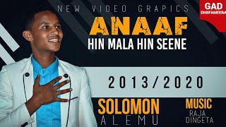 Solomon Alemu ANAAF HIN MALA HIN SEENE 2020 [upl. by Akemahc]