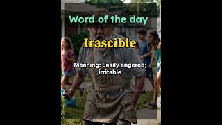 quotWord of the Day ‘Irascible  Boost Your English Vocabularyquot Improve Your English shortsquot [upl. by Nitreb]