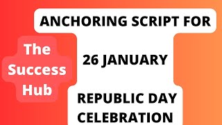 Anchoring script for 26 Jan  Republic Day Celebration  School College celebrations [upl. by Halonna]