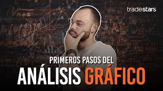 Primeros Pasos del Análisis Gráfico 📈📉 [upl. by Monda]