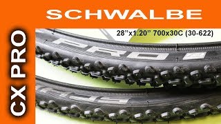 Schwalbe CX PRO Performance BBSK HS269 DC 67EPI  28quotx120quot 700x30C 30622 [upl. by Eelsha]