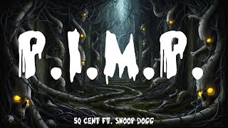 50 Cent ft Snoop Dogg  PIMP Lyrics Halloween 2024 [upl. by Graniela]