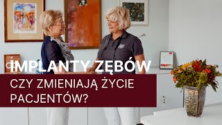 CZY IMPLANTY ZĘBÓW ZMIENIAJĄ ŻYCIE l STOMATOLOGIA DANUTA BORCZYK [upl. by Nivre117]